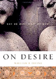 On Desire: Why We Want What We Want